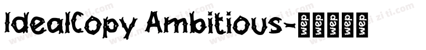 IdealCopy Ambitious字体转换